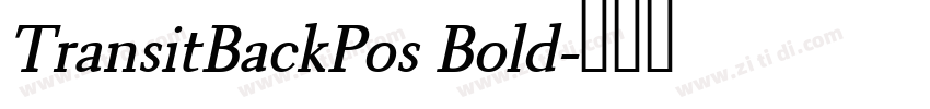 TransitBackPos Bold字体转换 TransitBackPos Bold字体转换